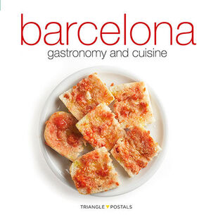 BARCELONA, GASTRONOMY AND CUISINE