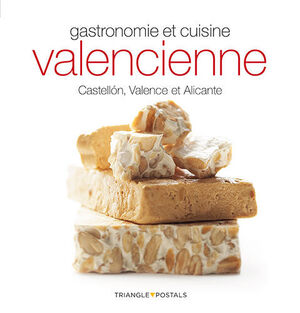 GASTRONOMIE ET CUISINE VALENCIENNE.FRANCÉS.TRIANGLE