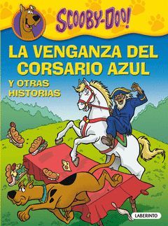 SCOOBY-DOO 02. LA VENGANZA DEL CORSARIO AZUL. LABERINTO-DURA-INF