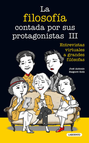 LA FILOSOFIA CONTADA POR SUS PROTAGONISTAS III