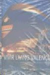 VIVIR LIVING VALENCIA.AJUNTAMENT VALENCIA / EVEREST-G-DURA