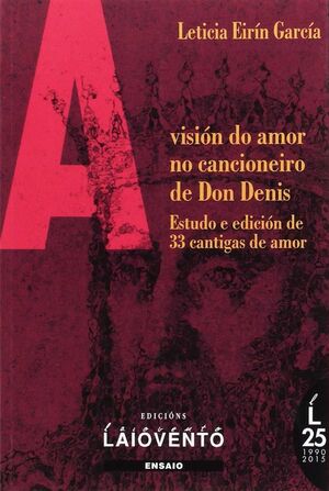 A VISIÓN DO AMOR NO CANCIONEIRO DE DON DENIS
