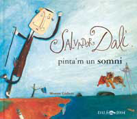 SALVADOR DALI, PINTA'M UN SOMNI.SERRES