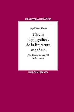 CLAVES HAGIOGRÁFICAS DE LA LITERATURA ESPAÑOLA (DEL 