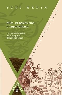 MITO, PRAGMATISMO E IMPERIALISMO. LA CONQUISTA SOCIAL EN LA CONQUISTA DEL IMPERI