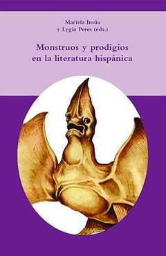 MONSTRUOS Y PRODIGIOS EN LA LITERATURA HISPÁNICA.