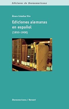 EDICIONES ALEMANAS EN ESPAÑOL (1850-1900).