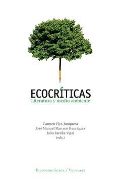 ECOCRÍTICAS. LITERATURA Y MEDIO AMBIENTE.