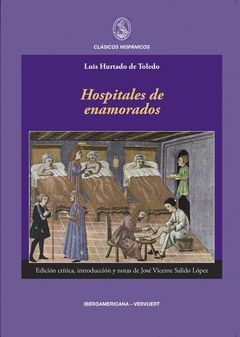 HOSPITALES DE ENAMORADOS. ED. CRTICA DE JOSÉ VICENTE SALIDO LÓPEZ. APARECE EN AB