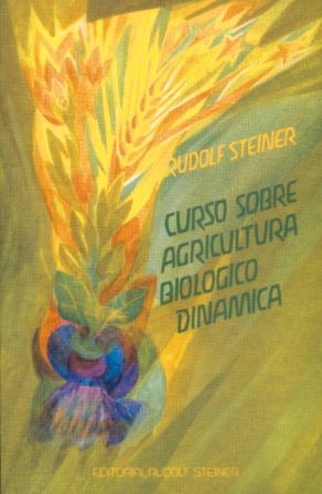 CURSO SOBRE AGRICULTURA BIOLOGICO-DINAMICA.RUDOLF STEINER