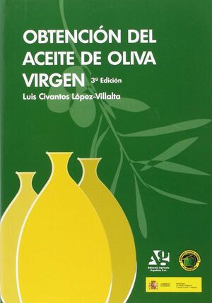 OBTENCION DEL ACEITE DE OLIVA VIRGEN 3ª