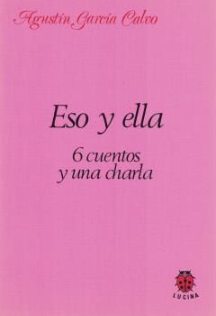 ESO Y ELLA: 6 CUENTOS Y UNA CHARLA