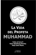 LA VIDA DEL PROFETA MUHAMMAD