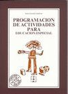 PROGRAMACION DE ACTIVIDADES PARA LA EDUCACION ESPECIAL.CEPE