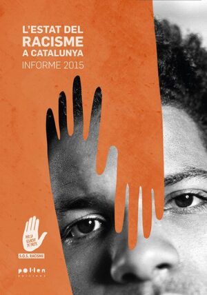 ESTAT DEL RACISME A CATALUNYA, L'