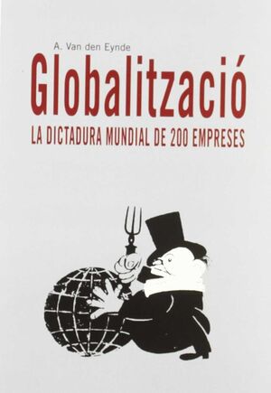 GLOBALITZACIO DICTADURA MUNDIAL 200 EMPR