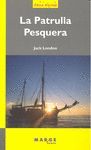 LA PATRULLA PESQUERA