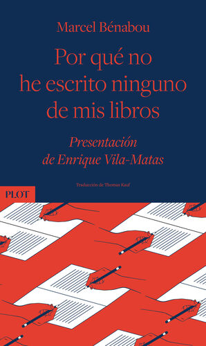 POR QUE NO HE ESCRITO NINGUNO DE MIS LIBROS