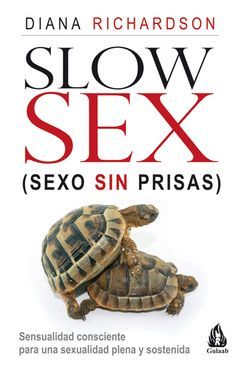 SLOW SEX (SEXO SIN PRISAS).GULAAB