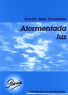 ATORMENTADA LUZ