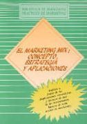 MARKETING MIX: CONCEPTO, ESTRATEGIA Y APLICACIONES