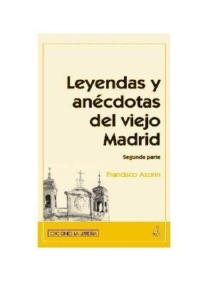 LEYENDAS Y ANEC. VIEJO MADRID II