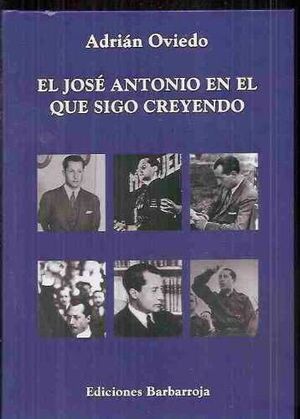 JOSÉ ANTONIO EN EL QUE SIGO CREYENDO, EL