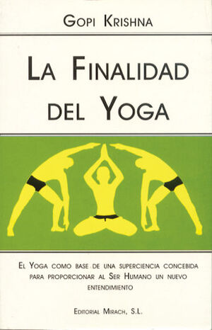 FINALIDAD DEL YOGA,LA.MIRACH