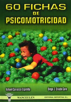 60 FICHAS DE PSICOMOTRICIDAD.WANCEULEN-RUST