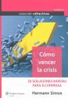 COMO VENCER LA CRISIS: 33 SOLUCIONES RAPIDAS PARA