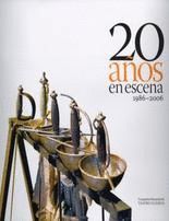 20 AÑOS EN ESCENA 1986 2006