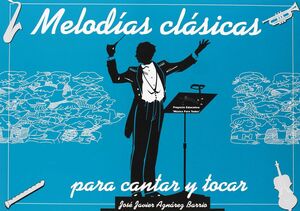 MELODIAS CLASICAS PARA CANTAR Y TOCAR