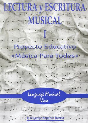 LECTURA Y ESCRITURA MUSICAL I.PROYECTO EDUCAT