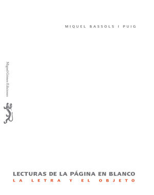 LECTURAS DE LA PAGINA EN BLANCO.LA LETRA Y EL OBJETO.MIGUEL GOMEZ EDICIONES