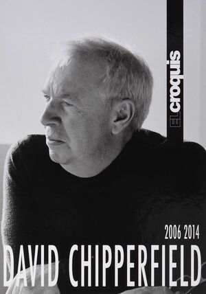 DAVID CHIPPERFIELD 2006 / 2014