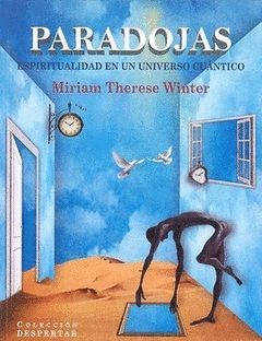 PARADOJAS  ESPIRITUALIDADEN UN UNIVERSO CUANTICO
