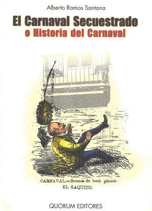 CARNAVAL SECUESTRADO O HIST DEL CARNAVAL