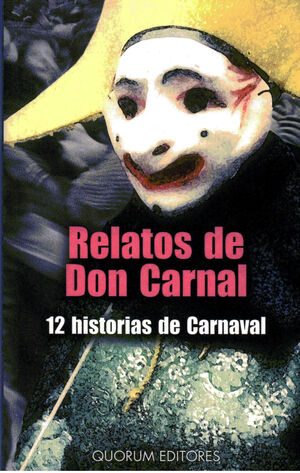 RELATOS DE DON CARNAL 12 HIST DE CARNAVA