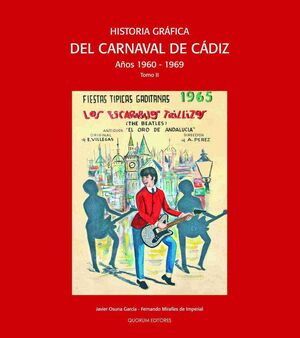 HISTORIA GRAFICA CARNAVAL DE CADIZ II