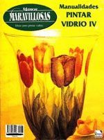 MANUALIDADES PINTAR VIDRIO IV (MANOS MARAVILLOSAS)