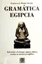 GRAMATICA EGIPCIA.INICIACION A LA LENGUA CLASICA ESCRITA EN SISTEMA JEROGLIFICOALDERABAN
