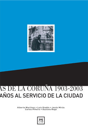 AGUAS DE LA CORUÑA 1903-2003