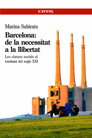 BARCELONA DE LA NECESITAT A LA LLIBERTAT