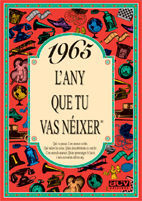 1965 L´ANY QUE TU VAS A NEIXER