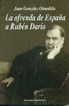 OFRENDA DE ESPAÑA A RUBEN DARIO, LA