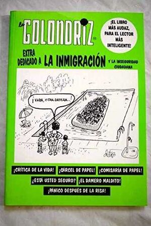 LA GOLONDRIZ. EXTRA DEDICADO A LA INMIGRACIÓN Y A LA INSEGURIDAD CIUDADANA