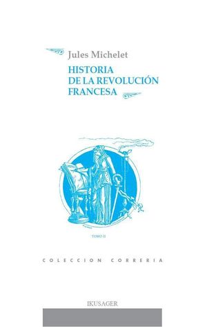 HISTORIA DE LA REVOLUCIÓN FRANCESA TOMO II