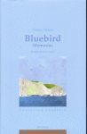 BLUEBIRD MEMORIAS.NARRATIVA.IKUSAGER-DURA