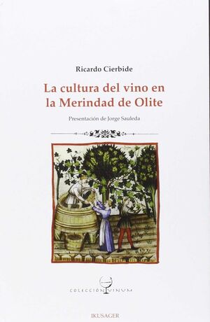 LA CULTURA DEL VINO EN LA MERINDAD DE OLITE