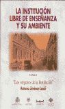 LA INSTITUCION LIBRE DE ENSEÑANZA Y SU AMBIEN